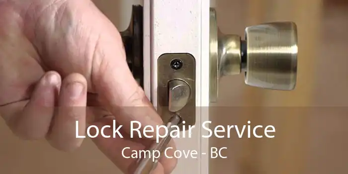 Lock Repair Service Camp Cove - BC