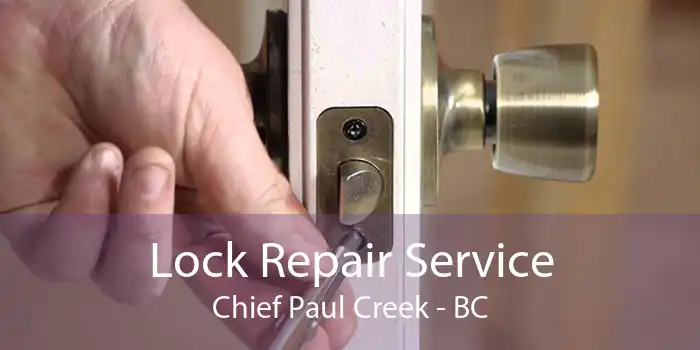 Lock Repair Service Chief Paul Creek - BC