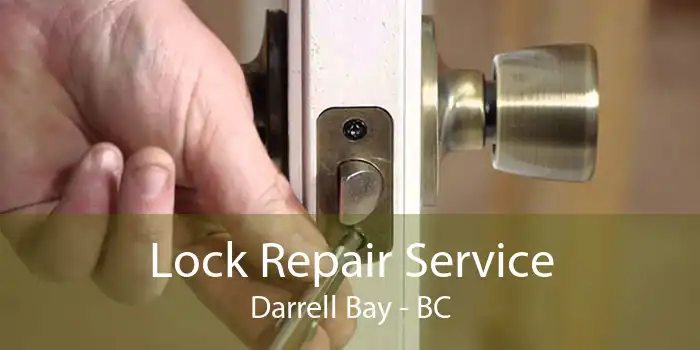 Lock Repair Service Darrell Bay - BC