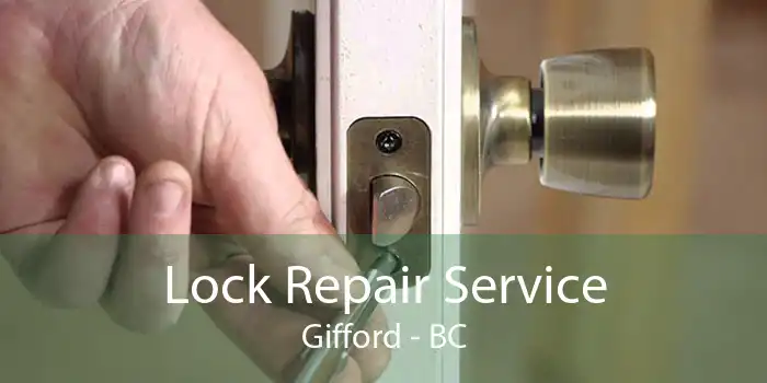 Lock Repair Service Gifford - BC