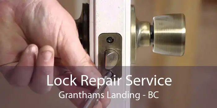 Lock Repair Service Granthams Landing - BC