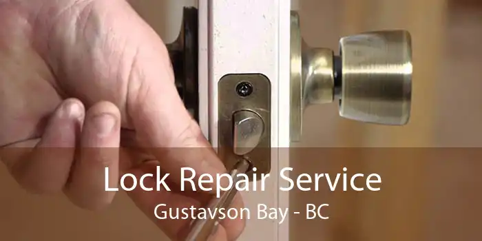 Lock Repair Service Gustavson Bay - BC