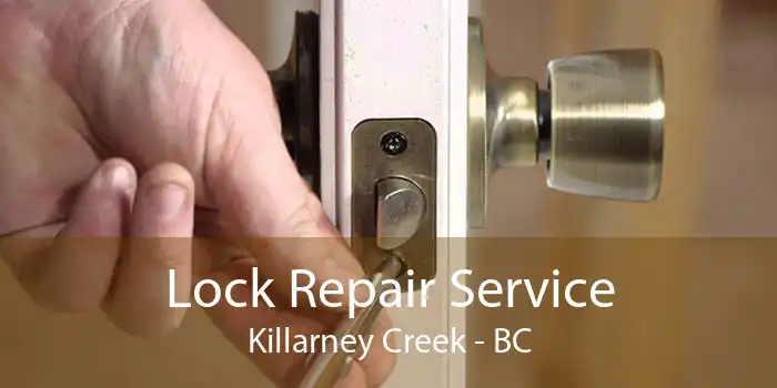 Lock Repair Service Killarney Creek - BC