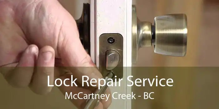 Lock Repair Service McCartney Creek - BC