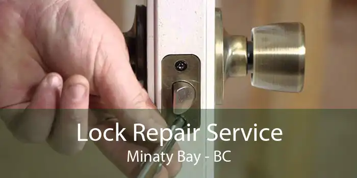 Lock Repair Service Minaty Bay - BC