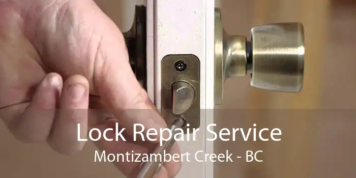 Lock Repair Service Montizambert Creek - BC