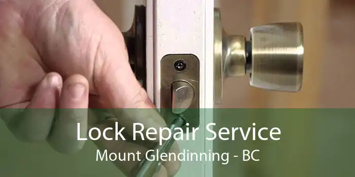 Lock Repair Service Mount Glendinning - BC