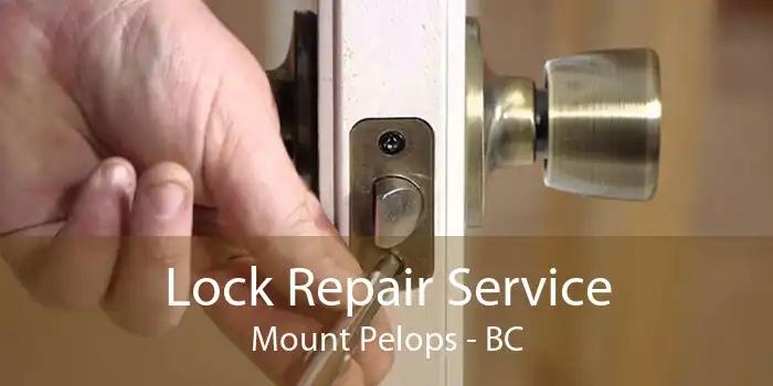 Lock Repair Service Mount Pelops - BC