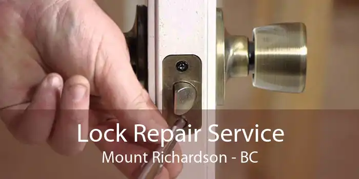 Lock Repair Service Mount Richardson - BC