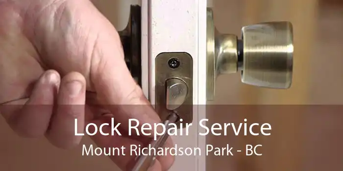 Lock Repair Service Mount Richardson Park - BC