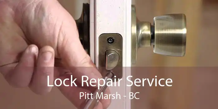 Lock Repair Service Pitt Marsh - BC