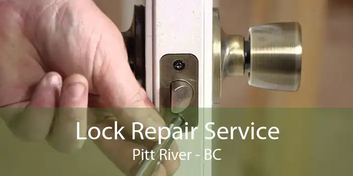 Lock Repair Service Pitt River - BC