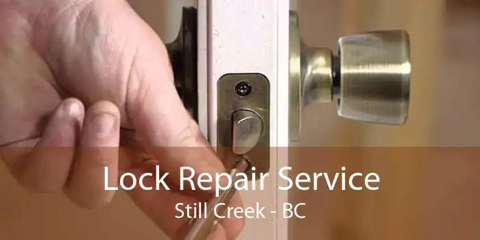 Lock Repair Service Still Creek - BC
