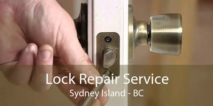 Lock Repair Service Sydney Island - BC