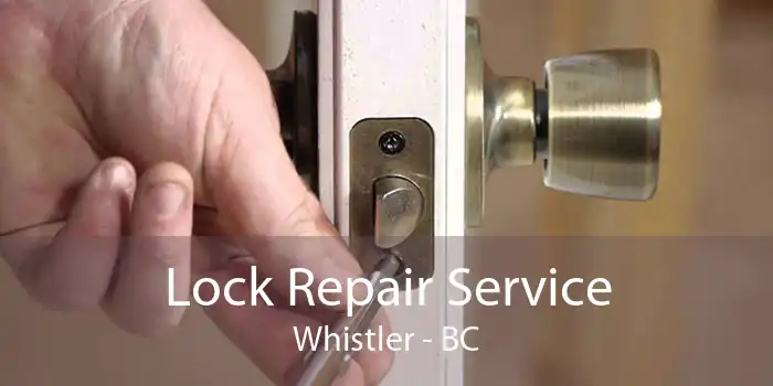 Lock Repair Service Whistler - BC