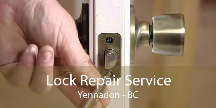 Lock Repair Service Yennadon - BC