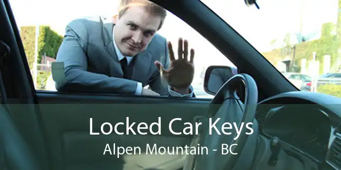 Locked Car Keys Alpen Mountain - BC