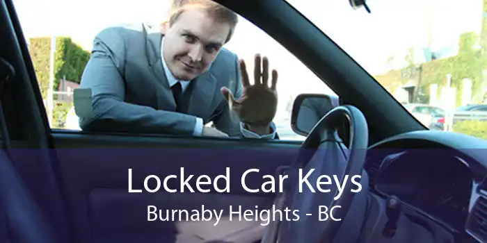 Locked Car Keys Burnaby Heights - BC