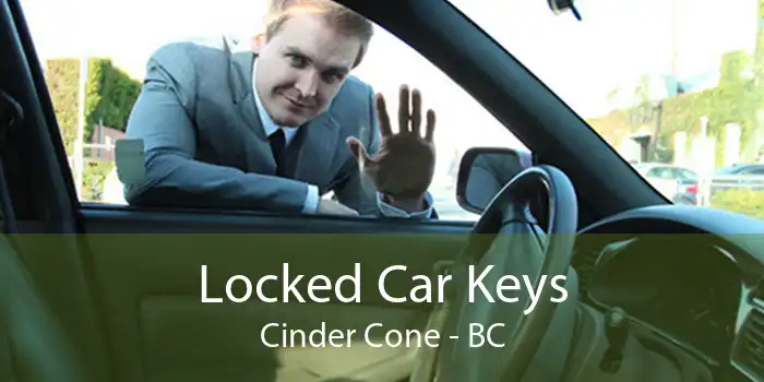 Locked Car Keys Cinder Cone - BC