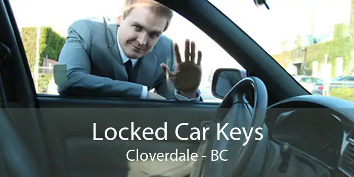 Locked Car Keys Cloverdale - BC