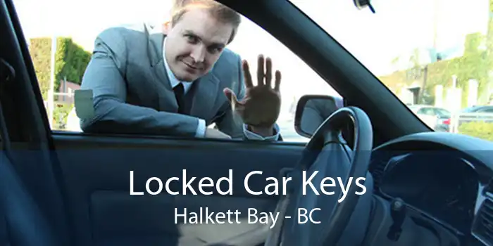 Locked Car Keys Halkett Bay - BC