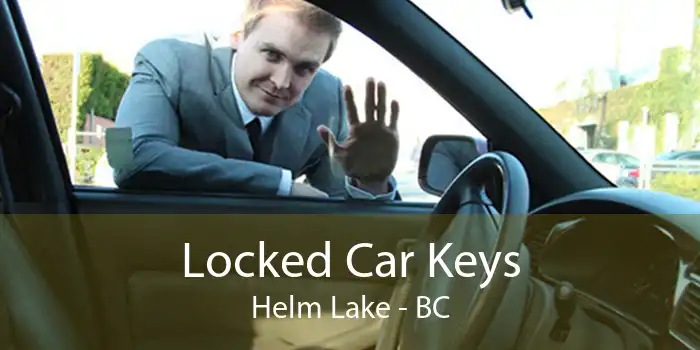 Locked Car Keys Helm Lake - BC