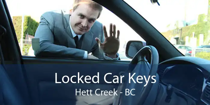 Locked Car Keys Hett Creek - BC