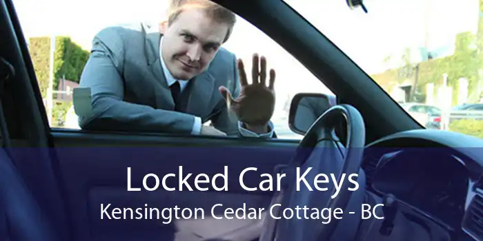Locked Car Keys Kensington Cedar Cottage - BC