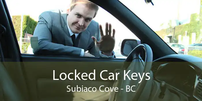 Locked Car Keys Subiaco Cove - BC