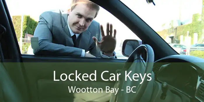 Locked Car Keys Wootton Bay - BC
