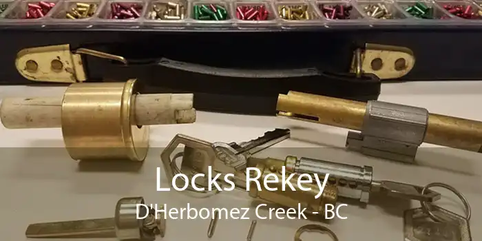 Locks Rekey D'Herbomez Creek - BC