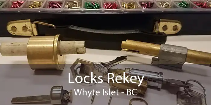 Locks Rekey Whyte Islet - BC