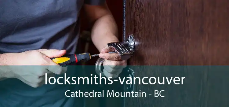 locksmiths-vancouver Cathedral Mountain - BC