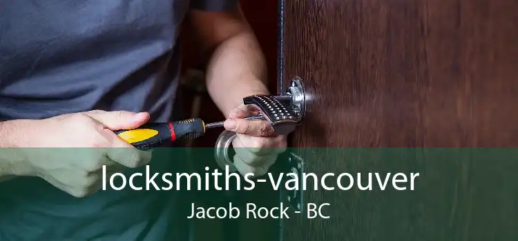 locksmiths-vancouver Jacob Rock - BC