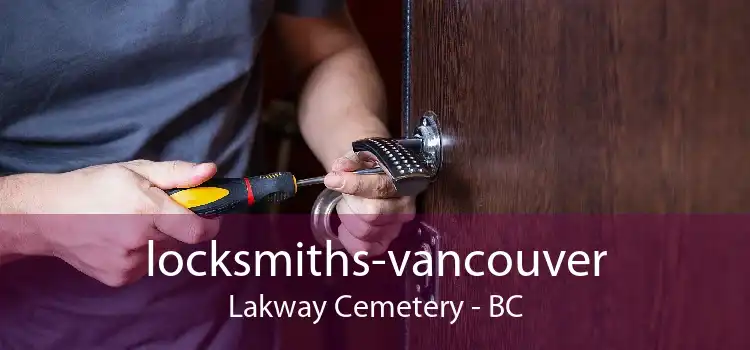 locksmiths-vancouver Lakway Cemetery - BC