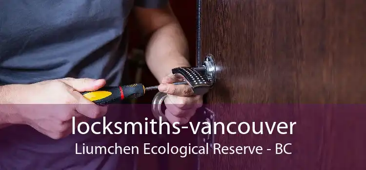 locksmiths-vancouver Liumchen Ecological Reserve - BC