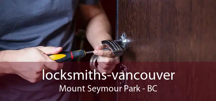 locksmiths-vancouver Mount Seymour Park - BC