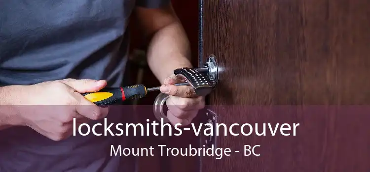 locksmiths-vancouver Mount Troubridge - BC