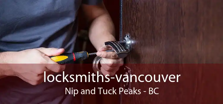 locksmiths-vancouver Nip and Tuck Peaks - BC