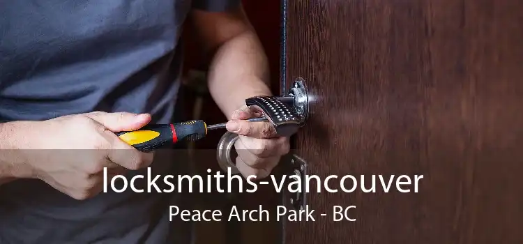 locksmiths-vancouver Peace Arch Park - BC