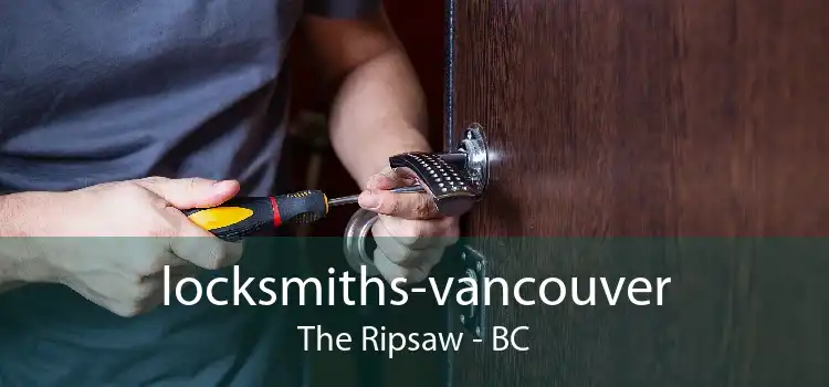locksmiths-vancouver The Ripsaw - BC