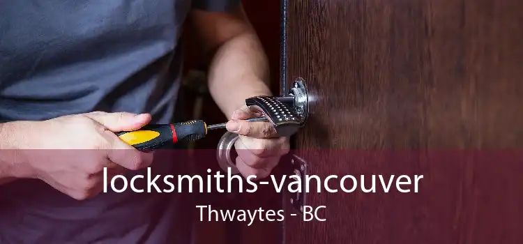 locksmiths-vancouver Thwaytes - BC
