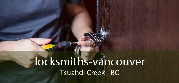 locksmiths-vancouver Tsuahdi Creek - BC