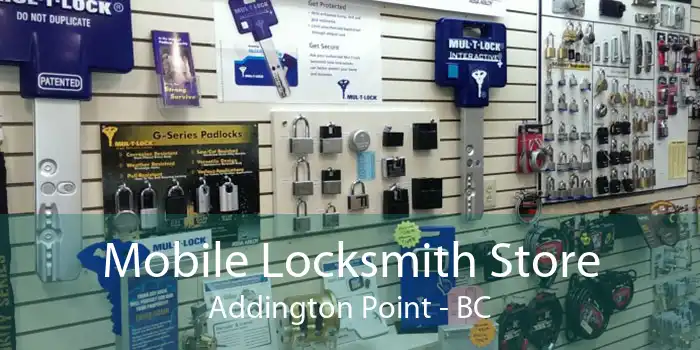 Mobile Locksmith Store Addington Point - BC