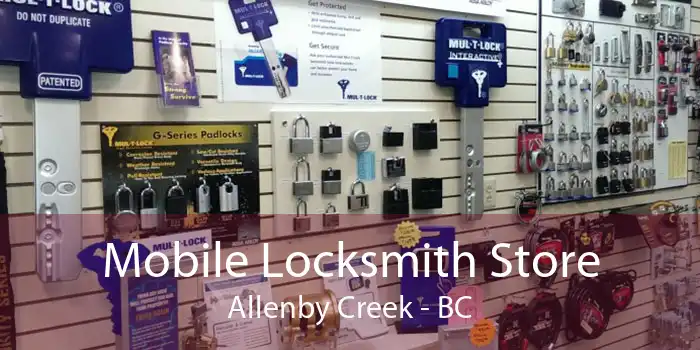 Mobile Locksmith Store Allenby Creek - BC