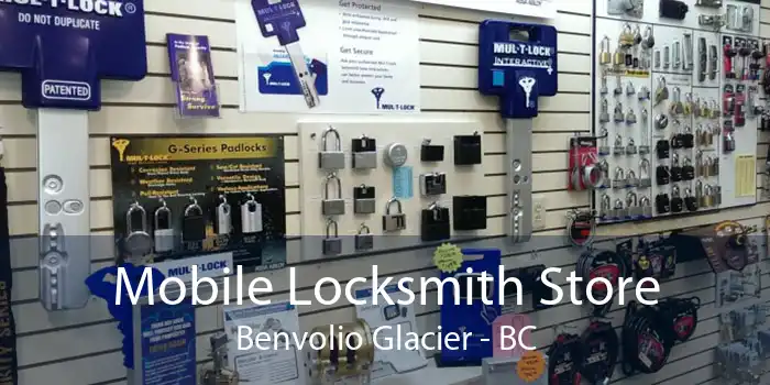 Mobile Locksmith Store Benvolio Glacier - BC