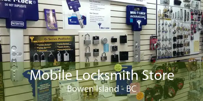 Mobile Locksmith Store Bowen Island - BC