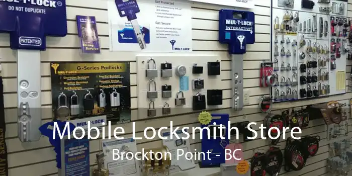 Mobile Locksmith Store Brockton Point - BC