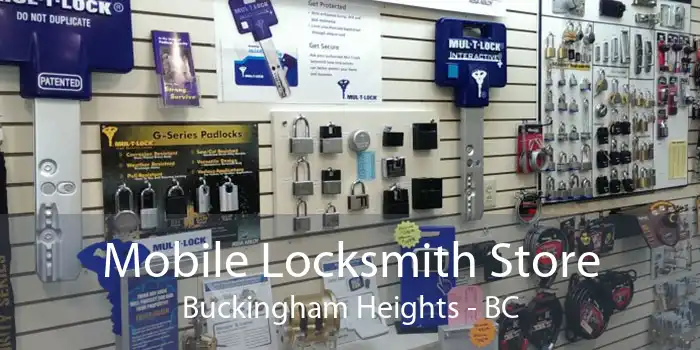 Mobile Locksmith Store Buckingham Heights - BC