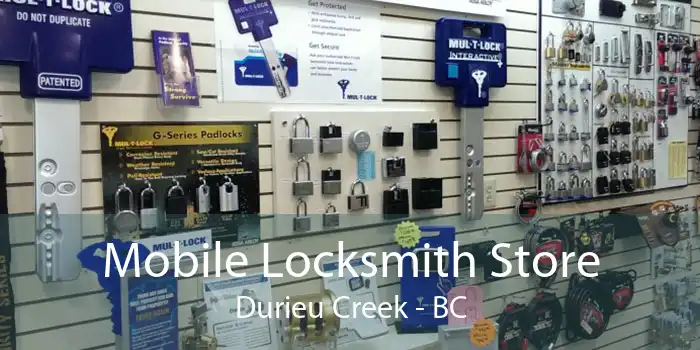 Mobile Locksmith Store Durieu Creek - BC